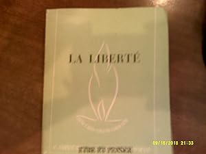 ETRE ET PENSER VINGT NEUVIEME CAHIER - LA LIBERTE.