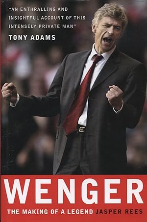 Seller image for WENGER: THE MAKING OF A LEGEND for sale by Sportspages