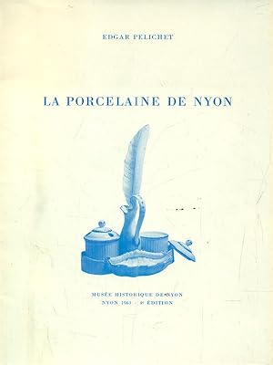 Seller image for La porcelaine de Nyon for sale by Librodifaccia