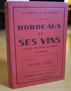 Bordeaux et ses vins. Classés par ordre de mérite. Mit sehr zahlreichen Abbildungen, teils in Hol...