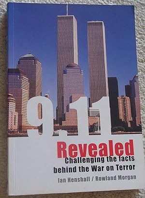 Seller image for 9/11 Revealed: Challenging the Facts Behind the War on Terror for sale by CHESIL BEACH BOOKS