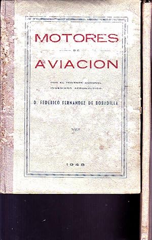 MOTORES DE AVIACIÓN POR EL TENIENTE CORONEL INGENIERO AERONAUTICO.