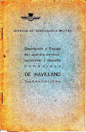 DESCRIPCION Y REGLAJE DEL APARATO DE RECONOCIMIENTO Y PEQUEÑO BOMBARDEO DE HAVILLAND. TIPOS D.H.9...