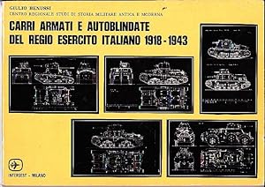 Immagine del venditore per CARRI ARMATI E AUTOBLINDATE DEL REGIO ESERCITO ITALIANO 1918-1943. venduto da Books Never Die