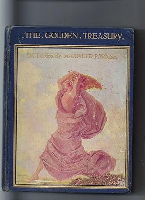 Seller image for A Golden Treasury of Songs and Lyrics Pictures in Color Reproduced from Paintings by Maxfied Parrish for sale by Peakirk Books, Heather Lawrence PBFA
