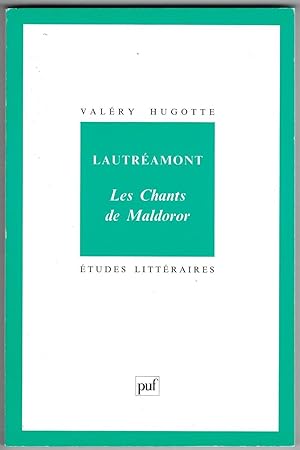 Lautréamont. Les Chants de Maldoror.