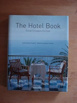 Imagen del vendedor de The Hotel Book - Great Escapes Europe a la venta por Antiquariat Birgit Gerl
