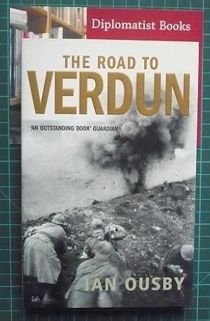 Road To Verdun: France, Nationalism and the First World War