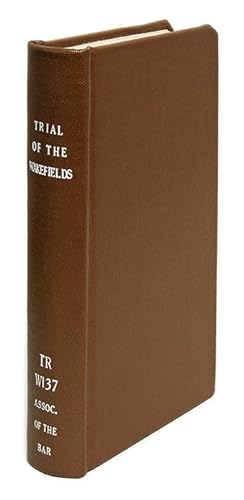 Bild des Verkufers fr The Trial of Edward Gibbon Wakefield, William Wakefield, and. zum Verkauf von The Lawbook Exchange, Ltd., ABAA  ILAB