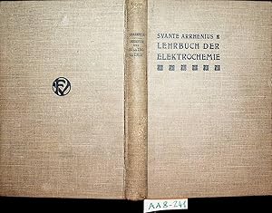 Lehrbuch der Elektrochemie. Vom Verfasser durchgesehene und vermehrte Ausgabe. Übersetzt von Hans...