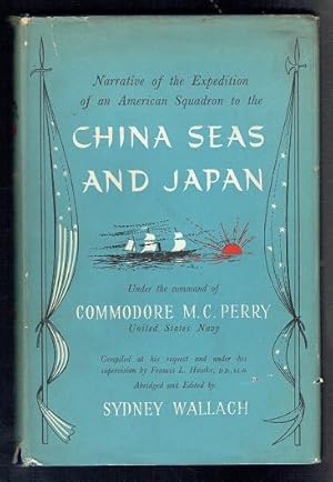 Bild des Verkufers fr Narrative of the Expedition of an American Squadron to the China Seas and Jap Under the Command of Commodore M.C. Perry, United States Navy zum Verkauf von Sonnets And Symphonies