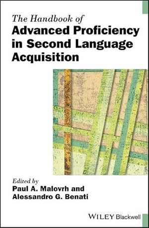 Bild des Verkufers fr The Handbook of Advanced Proficiency in Second Language Acquisition (Hardcover) zum Verkauf von Grand Eagle Retail
