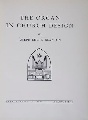 The Organ in Church Design [SIGNED] [NORMAN COUSINS' COPY]