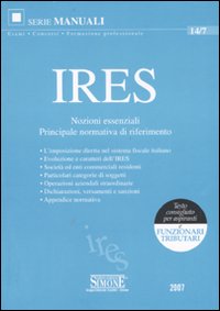 Seller image for IRES. Nozioni essenziali. Principale normativa di riferimento for sale by Libro Co. Italia Srl