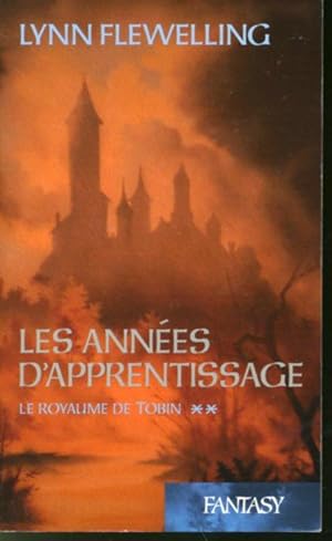 Le royaume de Tobin 2 - Les années d'apprentissage