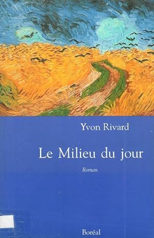 Imagen del vendedor de Le milieu du jour: Roman (French Edition) a la venta por Livres Norrois