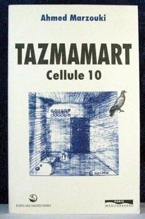 Bild des Verkufers fr Tazmamart : Cellule 10 zum Verkauf von Livres Norrois