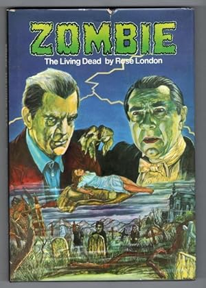 Zombie: The Living Dead by Rose London