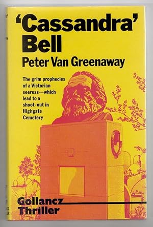 Seller image for 'Cassandra' Bell by Peter Van Greenaway (First Edition) File Copy for sale by Heartwood Books and Art