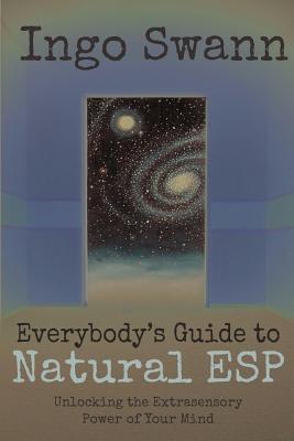 Immagine del venditore per Everybody's Guide to Natural ESP: Unlocking the Extrasensory Power of Your Mind (Paperback or Softback) venduto da BargainBookStores