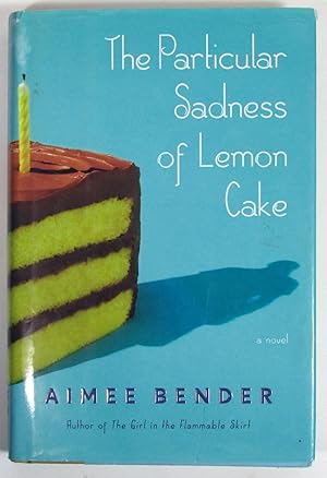 Seller image for The Particular Sadness of Lemon Cake for sale by Light and Shadow Books
