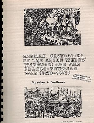 Seller image for German Casualties of the Seven Weeks' War (1866 ) and the Franco-Prussian War (1870-1871) for sale by Dale Steffey Books, ABAA, ILAB