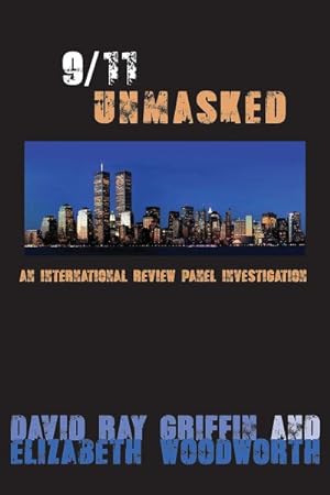 Immagine del venditore per 9/11 Unmasked : An International Review Panel Investigation venduto da GreatBookPrices