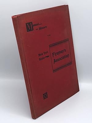 Manual and History of the New York State Firemen's Association