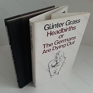 Seller image for Headbirths Or the Germans Are Dying Out for sale by BookAddiction (ibooknet member)