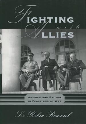 Image du vendeur pour Fighting with Allies:: America and Britain in Peace and War mis en vente par Kenneth A. Himber