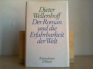 Bild des Verkufers fr Der Roman und die Erfahrbarkeit der Welt. Dieter Wellershoff zum Verkauf von Antiquariat im Schloss