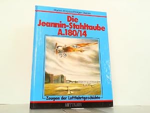 Die Jeannin-Stahltaube A.180/14. Aus den Anfängen der Fliegerei in Johannisthal.