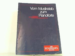 Immagine del venditore per Vom Musikstab zum Pianoforte. Jubilumsschrift zum 100-jhrigen Bestehen der Wilhelm Schimmel Pianofortefabrik GmbH. venduto da Antiquariat Ehbrecht - Preis inkl. MwSt.