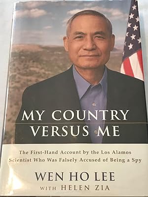 Bild des Verkufers fr My Country Versus Me: The First-Hand Account By the Los Alamos Scientist Who Was Falsely Accused of Being a Spy zum Verkauf von Clausen Books, RMABA