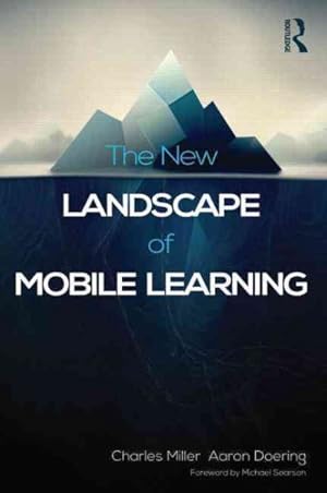 Seller image for New Landscape of Mobile Learning : Redesigning Education in an App-based World for sale by GreatBookPrices