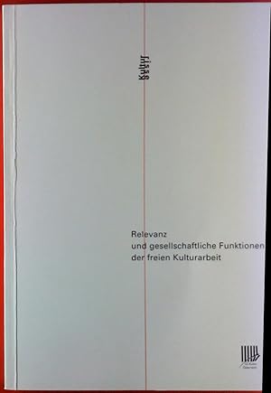 Bild des Verkufers fr Kulturrisse: Relevanz und gesellschaftliche Funktionen der freien Kulturarbeit zum Verkauf von biblion2