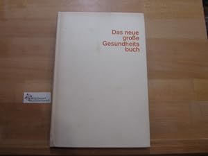 Image du vendeur pour Das neue grosse Gesundheitsbuch mis en vente par Antiquariat im Kaiserviertel | Wimbauer Buchversand