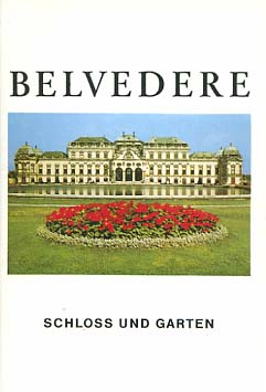 Schloss Belvedere : Führer durch Schloss und Garten. bearb. von Kurt Filipovsky