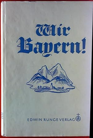 Bild des Verkufers fr Wir Bayern! zum Verkauf von biblion2
