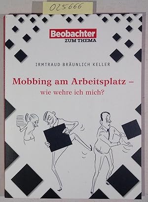 Mobbing am Arbeitsplatz - wie wehre ich mich?