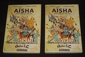 Image du vendeur pour Asha. La mre des croyants, favorite de Mahomet, l'envoy de Dieu. Roman historique 656-659 (Tomes 1 et 2) mis en vente par Abraxas-libris