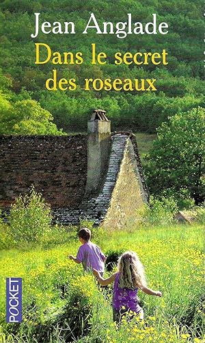 Dans le secret des roseaux