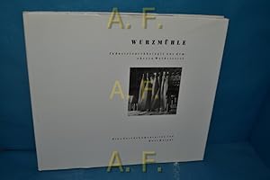 Seller image for Wurzmhle : Industriearchologie aus dem oberen Waldviertel. Eine Fotodokumentation. for sale by Antiquarische Fundgrube e.U.
