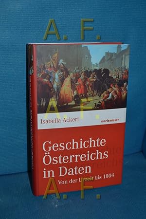 Seller image for Geschichte sterreichs in Daten - von der Urzeit bis 1804. Isabella Ackerl / Marix Wissen for sale by Antiquarische Fundgrube e.U.
