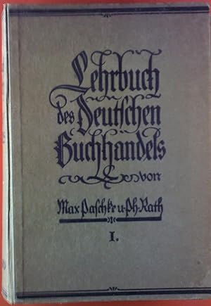 Imagen del vendedor de Lehrbuch des deutschen Buchhandels Erster Band a la venta por biblion2
