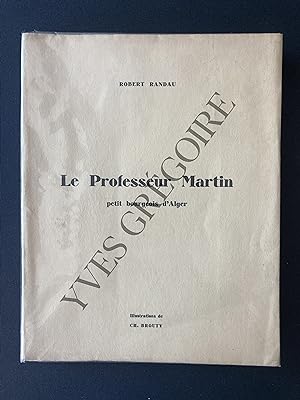 LE PROFESSEUR MARTIN petit bourgeois d'Alger