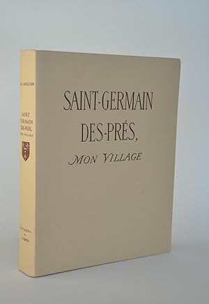 Saint-Germain-des-Prés, Mon Village, Le VIe Arrondissement - Lithographies De Jacques Simon