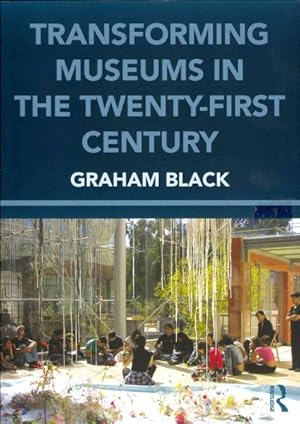 Immagine del venditore per Transforming Museums in the Twenty-first Century venduto da GreatBookPrices