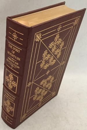 Image du vendeur pour Bicentennial edition of The spirit of seventy-six. The story of the American Revolution als told by participants. Volume I. [Easton Press edition 2001 - Collector's Edition] mis en vente par Antiquariaat Clio / cliobook.nl