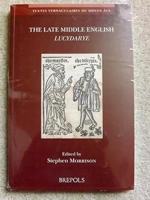 TVMA 12 The Late Middle English 'Lucydarye', Morrison (Textes Vernaculaires Du Moyen Age)